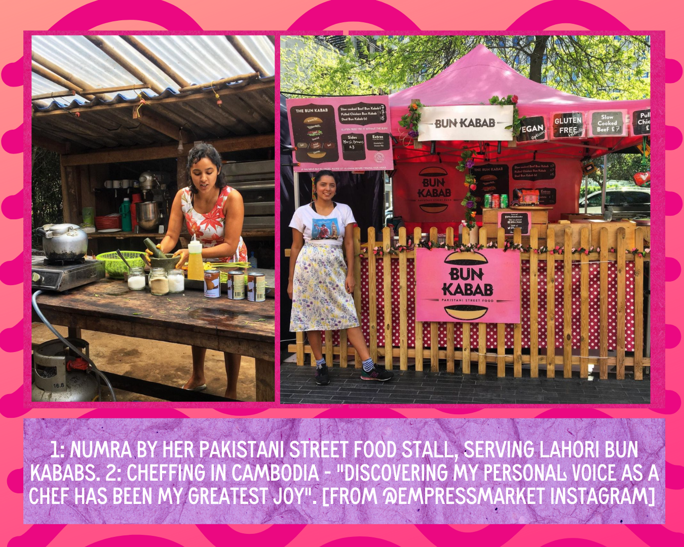 Numra by her Pakistani street food stall; Cheffing in Cambodia